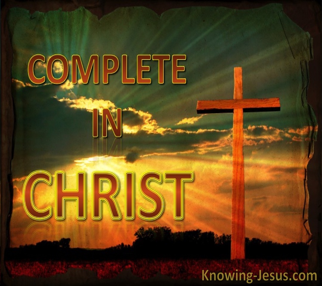 Colossians 2:10 Complete in Christ (devotional)04:06 (sage)